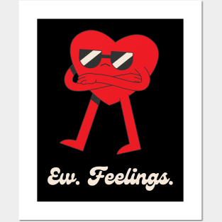 Ew Feelings Posters and Art